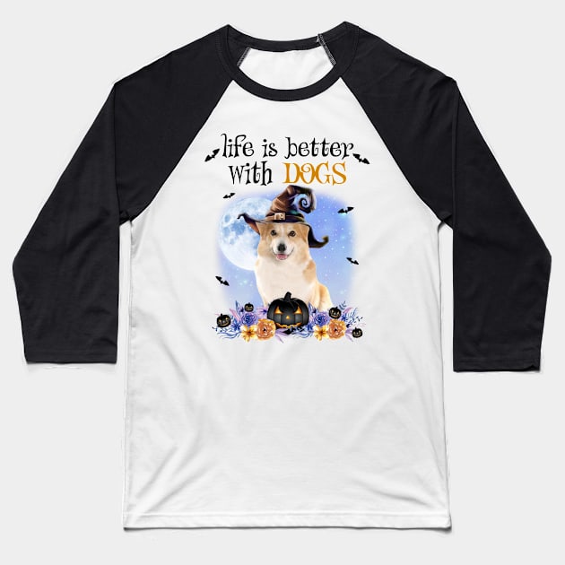 Corgi Witch Hat Life Is Better With Dogs Halloween Baseball T-Shirt by cyberpunk art